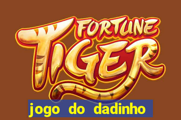 jogo do dadinho que ganha dinheiro